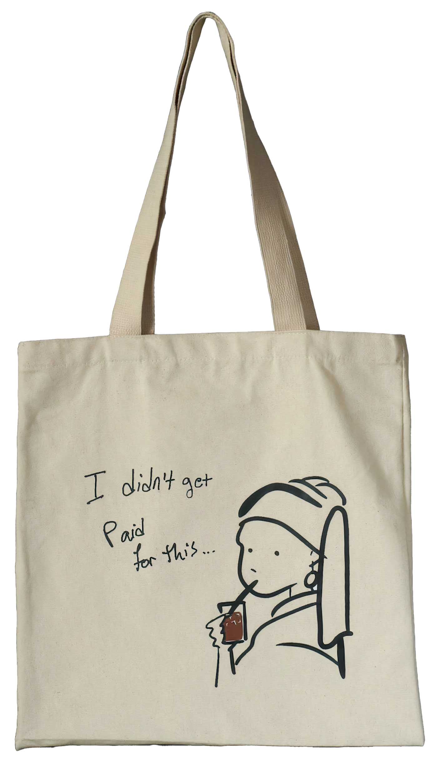 Sada Tote Bag / I Didnt Get Paid For This / White